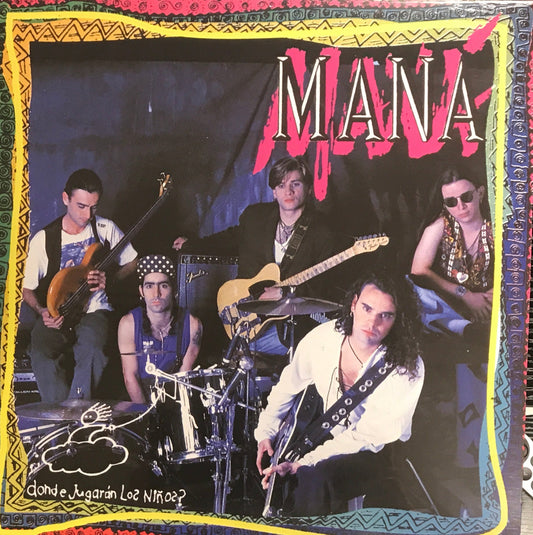 Maná - Donde Jugarán Los Niños?