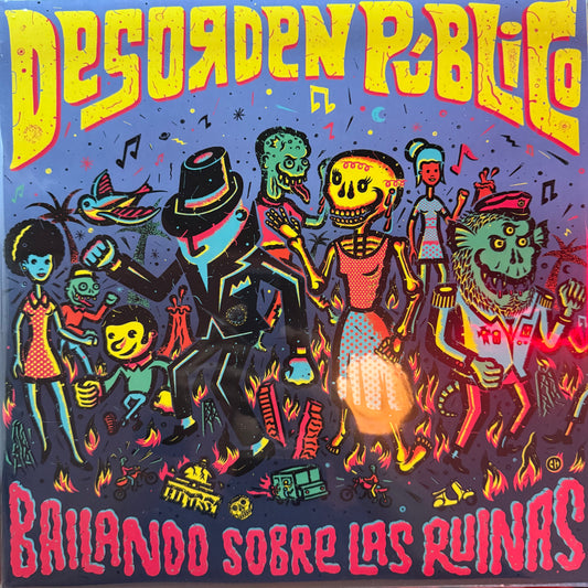 Desorden publico - bailando sobre las ruinas