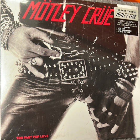 Motley Crue - Too fast for love