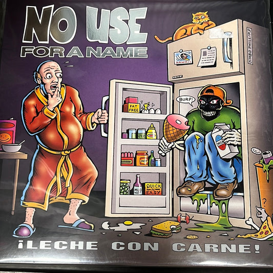 No use for a Name - Leche con carne